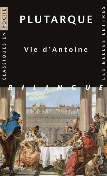 Couverture du livre « Vie d'Antoine » de Plutarque aux éditions Belles Lettres