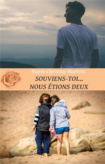 Couverture du livre « Souviens-toi... nous étions deux » de Marie-Christine Martens aux éditions Books On Demand