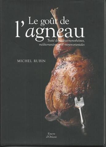 Couverture du livre « Le goût de l'agneau » de Michel Rubin aux éditions Erick Bonnier