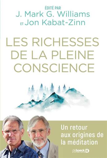 Couverture du livre « Les richesses de la pleine conscience » de Jon Kabat-Zinn et J. Mark G. Williams aux éditions De Boeck Superieur