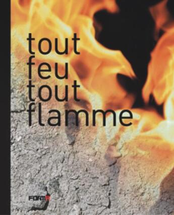 Couverture du livre « Tout feu tout flamme » de Daniel Abadie aux éditions Forma Edizioni