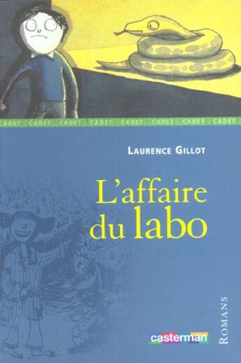 Couverture du livre « L'affaire du labo » de Gillot/Massini aux éditions Casterman
