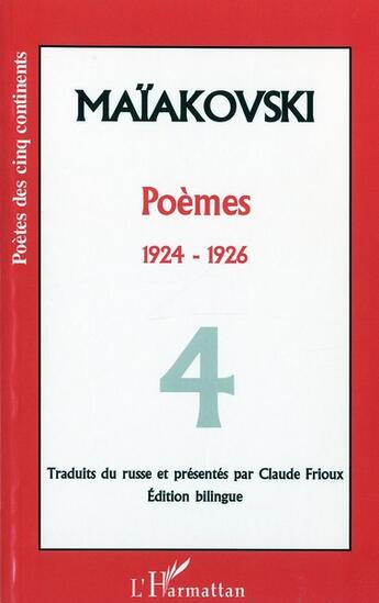 Couverture du livre « Poèmes t.4 ; 1924-1926 » de Vladimir Maiakovski aux éditions L'harmattan