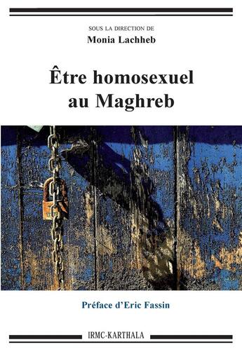 Couverture du livre « Être homosexuel au Maghreb » de  aux éditions Karthala