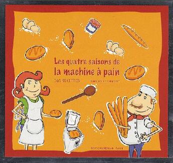 Couverture du livre « Les quatres saisons de la machine à pain t.2 » de Cecile Le Hingrat aux éditions Romain Pages