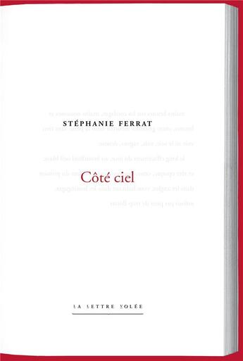 Couverture du livre « Côté ciel ; notes d'atelier » de Stephanie Ferrat aux éditions Lettre Volee