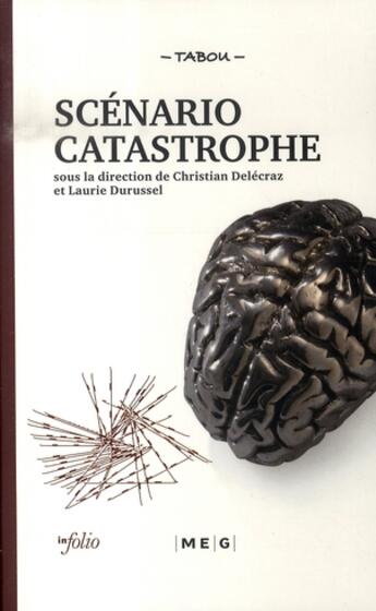 Couverture du livre « Scénario catastrophe » de Delecraz/Durussel aux éditions Infolio