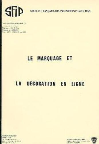 Couverture du livre « Le marquage et la decoration en ligne journees du jeudi 20 avril 1989 » de Sfip aux éditions Sfip