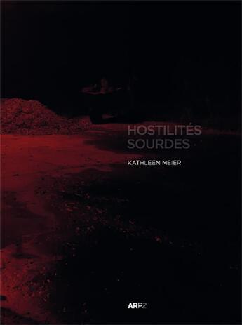 Couverture du livre « Hostilités sourdes » de Kathleen Meier aux éditions Arp2 Publishing