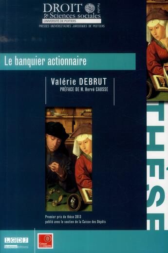 Couverture du livre « Le banquier actionnaire » de Debrut Valerie aux éditions Universite De Poitiers