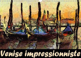 Couverture du livre « Venise impressionniste calendrier mural 2020 din a3 horizontal - dans cette serie de tableaux j » de Sudpastel K.A. aux éditions Calvendo