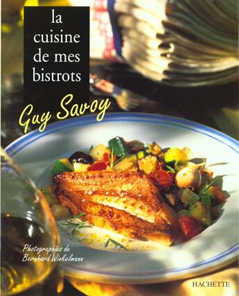 Couverture du livre « La Cuisine De Mes Bistrots » de Savoy-G aux éditions Hachette Pratique