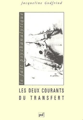 Couverture du livre « Les deux courants du transfert » de Jacqueline Godfrind aux éditions Puf