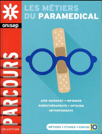 Couverture du livre « Les métiers du paramédical » de  aux éditions Onisep