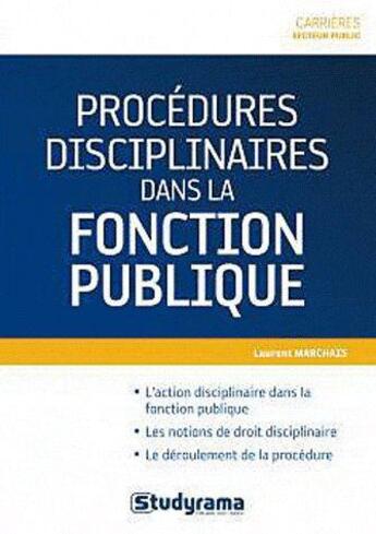 Couverture du livre « Procédures disciplinaires dans la fonction publique » de Laurent Marchais aux éditions Studyrama