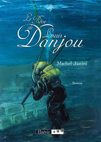 Couverture du livre « Le rêve de Louis d'Anjou » de Michel Janini aux éditions Elzevir