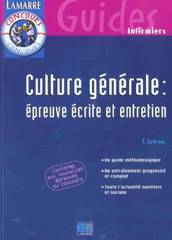 Couverture du livre « CULTURE GENERALE ; EPREUVE ECRITE ET ENTRETIEN » de Sylvie Lefranc aux éditions Lamarre
