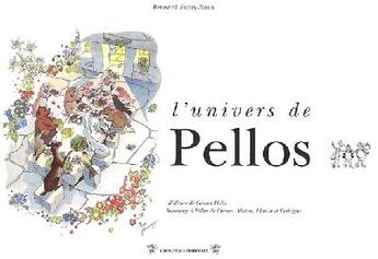 Couverture du livre « L'univers de Pellos » de Bernard Foray-Roux aux éditions Traboules