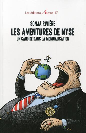 Couverture du livre « Les aventures de nyse - un candide dans la mondialisation » de Rivia Re Sonja aux éditions Arcane 17