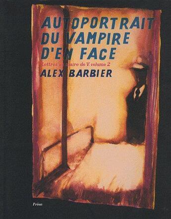 Couverture du livre « Autoportrait du vampire d'en face t.2 » de Alex Barbier aux éditions Fremok