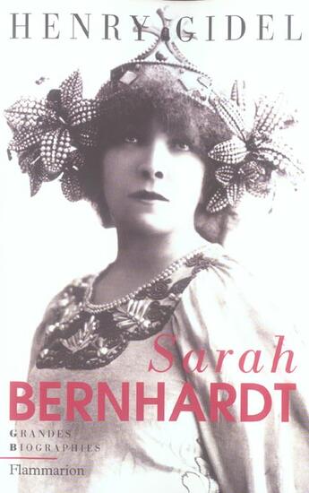 Couverture du livre « Sarah Bernardt » de Henry Gidel aux éditions Flammarion