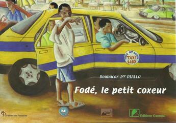 Couverture du livre « Fodé, le petit coxeur » de Boubacar 1er Diallo aux éditions Ganndal
