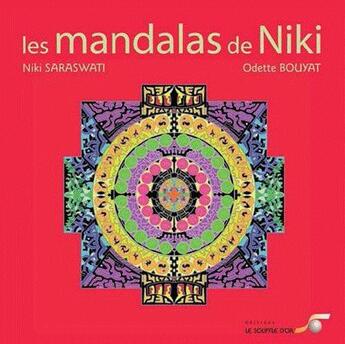 Couverture du livre « Les mandalas de Niki » de Niki Saraswati et Odette Bouyat aux éditions Le Souffle D'or