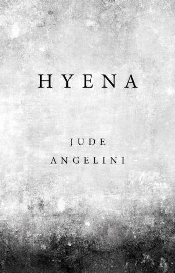 Couverture du livre « Hyena » de Angelini Jude aux éditions Gallery Books