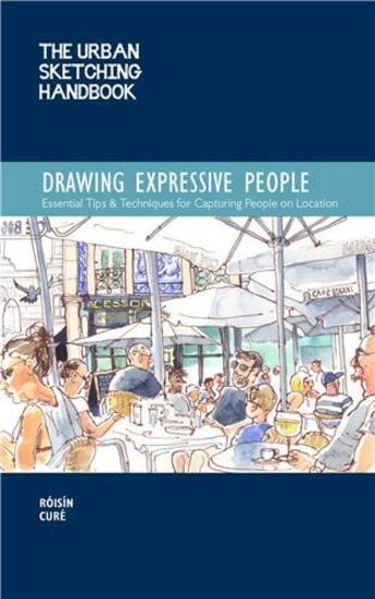 Couverture du livre « Urban sketching handbook: drawing ex essential tips & techniques for capturing people on location /a » de  aux éditions Quarry