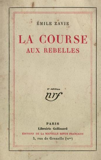 Couverture du livre « La course aux rebelles » de Zavie Emile aux éditions Gallimard