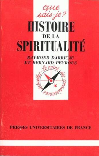 Couverture du livre « Histoire de la spiritualite qsj 2621 » de Darricau/Peyrous R./ aux éditions Que Sais-je ?