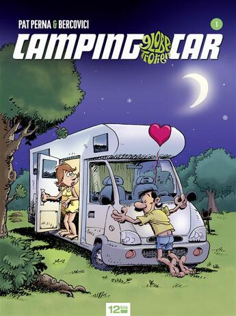 Couverture du livre « Camping car T.1 » de Philippe Bercovici et Pat Perna aux éditions 12 Bis