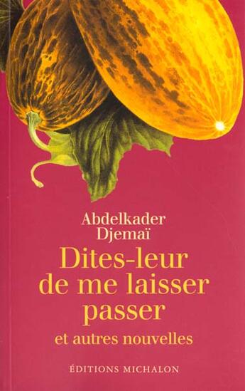 Couverture du livre « Dites leur de me laisser » de Abdelkader Djemai aux éditions Michalon