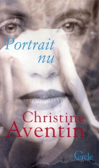 Couverture du livre « Portrait nu » de Christine Aventin aux éditions Le Cercle