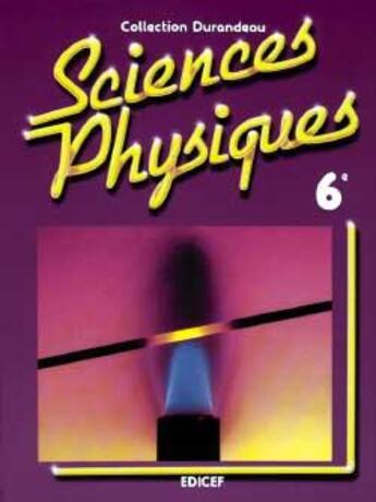 Couverture du livre « Sciences physiques durandeau 6e » de  aux éditions Edicef