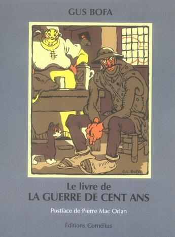 Couverture du livre « Le livre de la guerre de cent ans » de Gus Bofa aux éditions Cornelius