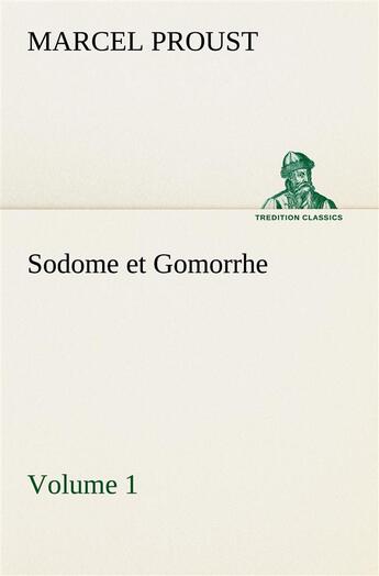 Couverture du livre « À la recherche du temps perdu t.4 ; Sodome et Gomorrhe t.1 » de Marcel Proust aux éditions Tredition