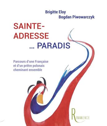 Couverture du livre « Sainte-adresse... paradis » de Brigitte Eloy aux éditions La Remanence