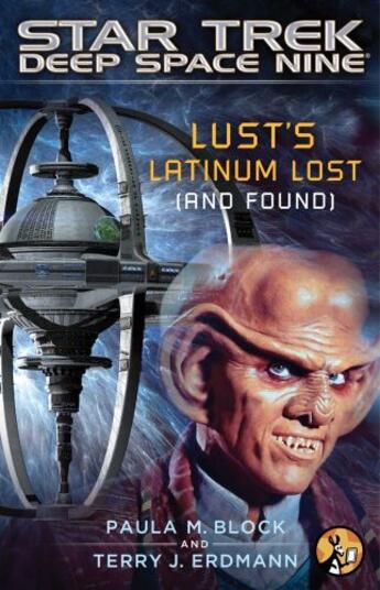 Couverture du livre « Star Trek: Deep Space Nine: Lust's Latinum Lost (and Found) » de Terry J. Erdmann aux éditions Pocket Star