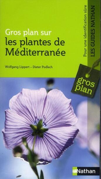 Couverture du livre « Les plantes de Méditerranée » de Lippert/Podlech aux éditions Nathan