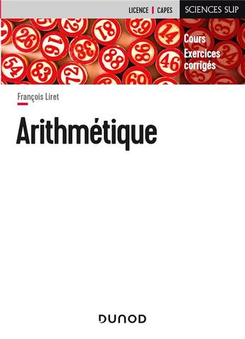 Couverture du livre « Arithmétique ; cours et exercices corrigés » de Francois Liret aux éditions Dunod