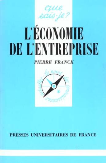 Couverture du livre « Economie de l'entreprise qsj 1839 » de Franck P. aux éditions Que Sais-je ?