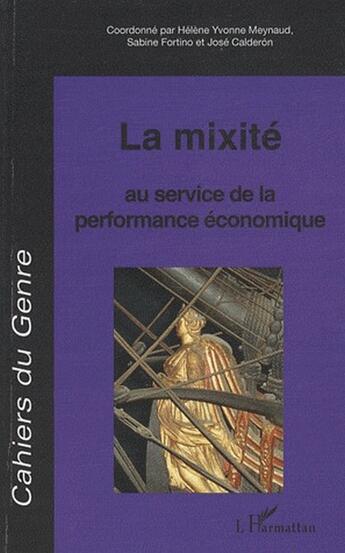 Couverture du livre « La mixité ; au service de la performance économique » de  aux éditions L'harmattan