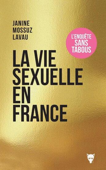 Couverture du livre « La vie sexuelle en France » de Janine Mossuz-Lavau aux éditions La Martiniere