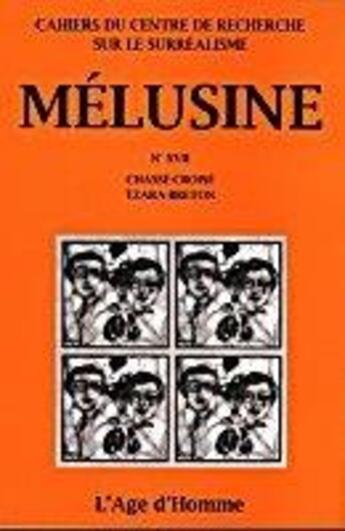Couverture du livre « Melusine 17 chasse-croise tzara-breton » de  aux éditions L'age D'homme