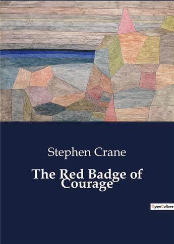 Couverture du livre « The Red Badge of Courage » de Stephen Crane aux éditions Culturea