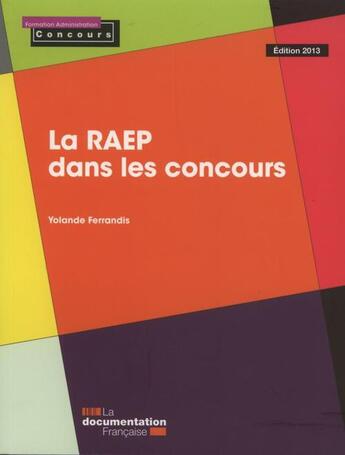 Couverture du livre « La RAEP dans les concours (édition 2013) » de Yolande Ferrandis aux éditions Documentation Francaise