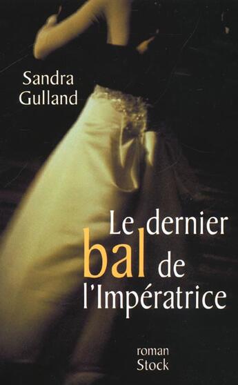 Couverture du livre « Le Dernier Bal De L'Imperatrice » de S Gulland aux éditions Stock