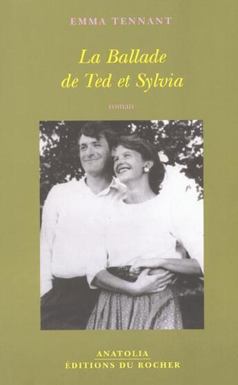 Couverture du livre « La ballade de ted et sylvia » de Emma Tennant aux éditions Rocher