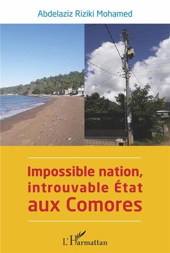 Couverture du livre « Impossible nation, introuvable état aux Comores » de Abdelaziz Riziki Mohamed aux éditions L'harmattan